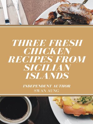 cover image of Three Fresh Chicken Recipes from Sicilian Islands